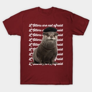 L’Otters are not afraid T-Shirt